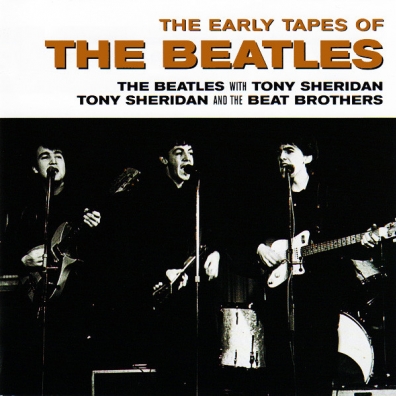 The Beatles (Битлз): The Early Tapes Of