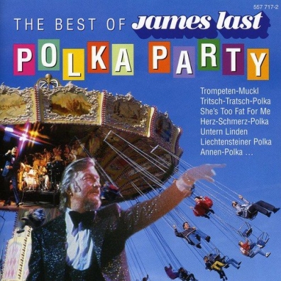 James Last (Джеймс Ласт): The Best Of Polka Party