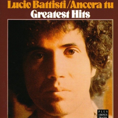 Lucio Battisti (Лучио Баттисти): Ancora Tu - Greatest Hits