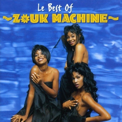 Best Of Zouk Machine: Best Of