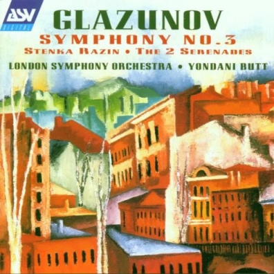 London Symphony Orchestra (Лондонский симфонический оркестр): Glazunov: Symphony No. 3; Stenka Razin; The 2 Serenades