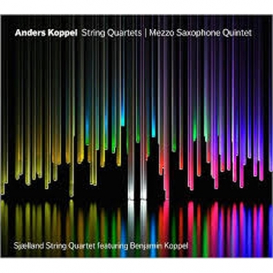 Anders Koppel (Андерс Коппел): Koppel: String Quartets