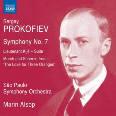 Sergey Prokofiev (Сергей Сергеевич Прокофьев): Symphony No. 7, March & Scherzo From The Love Of Three Oranges Suite, Op.33 Bis, Lieutenant Kije, Op. 60 Suite