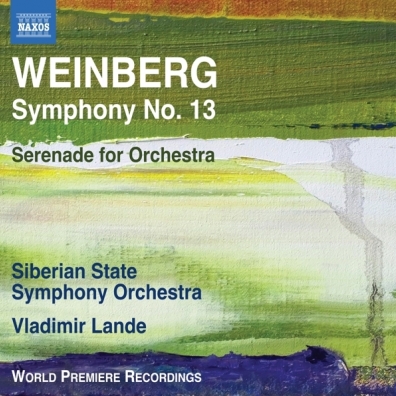 Mieсzyslaw Weinberg: Symphony No. 13, Serenade For Symphony Orсhestra