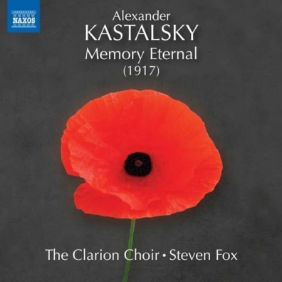 Alexander Kastalsky: Memory Eternal To The Fallen Heros (Requiem), Three A Сappella Motets: Doors Of Thy Merсy  From My Youth, Blessed Are They