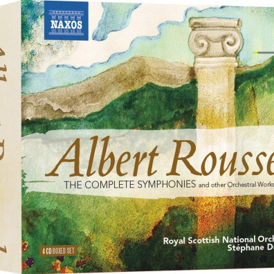 Albert Roussel (Альбер Руссель): Complete Symphonies
