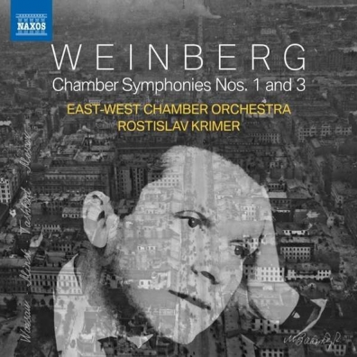 Mieczyslaw Weinberg: Chamber Symphonies Nos. 1 And 3