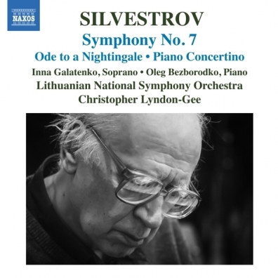 Valentin Silvestrov (Валентин Сильвестров): Symphony No. 7, Ode To A Nightingale [Keats], Concertino For Piano And Orchestra, Moments Of Poetry And Music, Cantata No. 4