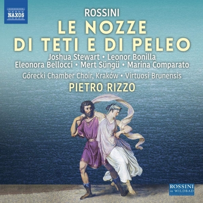 Gioachino Rossini (Джоаккино Россини): Le Nozze Di Teti E Di Peleo