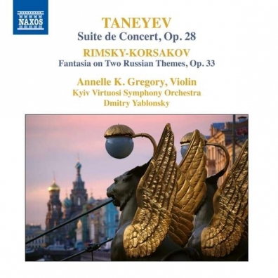 Taneyev: Taneyev: Suite De Concert, Op. 28, Rimsky-Korsakov: Fantasia On 2 Russian Themes For Orchestra And Violin, Op. 33