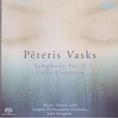 Vasks Peteris (Петерис Васкс): Symphony No. 3, Cello Concerto