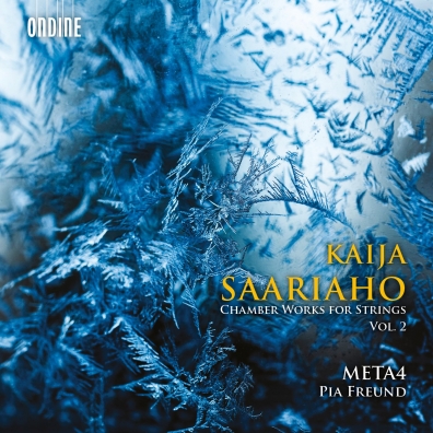 Kaija Saariaho (Кайя Саариахо): Chamber Works For Strings