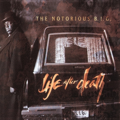 The Notorious B.I.G. (Зе Кристофер Джордж Латор Уоллес): Life After Death