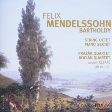 Prazak Quartet (Празак Квартет): Mendelssohn, F./String Octet, Op 20/Piano Sextet, Op 110/Prazak Quartet/Kocian Quartet/J. Klepac, Piano/ J. Hudec, Double-Bass