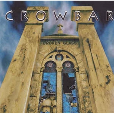Crowbar (Кроубар): Broken Glass
