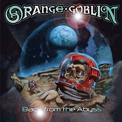 Orange Goblin (Орандж Гоблин): Back From The Abyss
