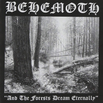Behemoth: And The Forests Dream Eternally