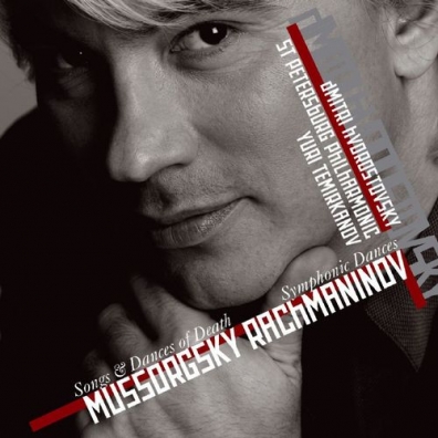 Rachmaninov: Symphonic Dances, Mussorgsky: Songs & Dances of Death Dmitri Hvorostovsky (Дмитрий Хворостовсикий): Rachmaninov: Symphonic Dances, Mussorgsky: Songs & Dances of Death