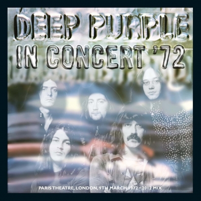Deep Purple (Дип Перпл): In Concert ’72 (2012 Mix)
