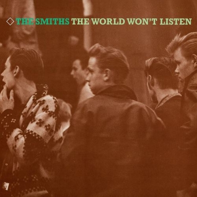 The World Won'T Listen The Smiths (Зе Смитс): The World Won'T Listen