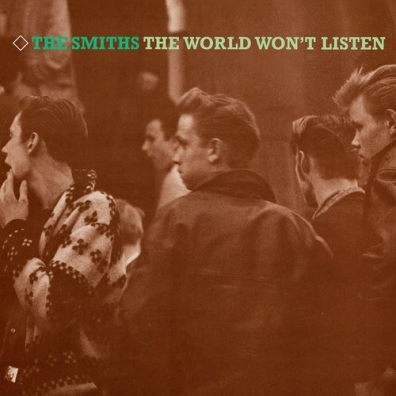 The Smiths (Зе Смитс): The World Won'T Listen