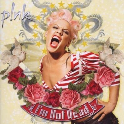 P!nk (Pink): I'm Not Dead