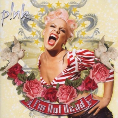 I'M Not Dead P!nk (Pink): I'm Not Dead