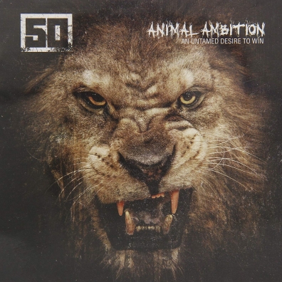 50 Cent (50 центов): Animal Ambition: An Untamed Desire To Win