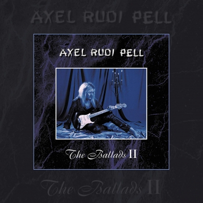 The Ballads II Axel Rudi Pell: The Ballads II