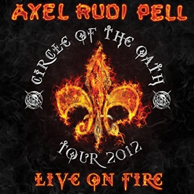 Live On Fire Axel Rudi Pell: Live On Fire