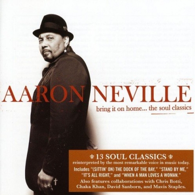 Aaron Neville (Аарон Невилл): Bring It On Home...The Soul Classics
