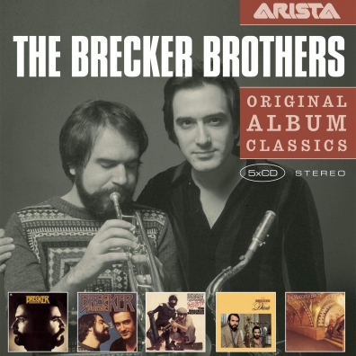 The Brecker Brothers (Брекер Бразерс): Original Album Classics