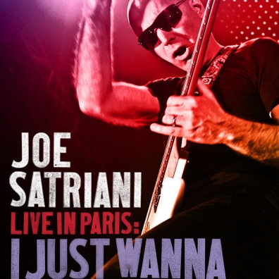 Joe Satriani (Джо Сатриани): Live In Paris: I Just Wanna Rock