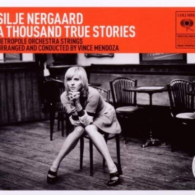 Silje Nergaard (Силье Нергоо): A Thousand True Stories