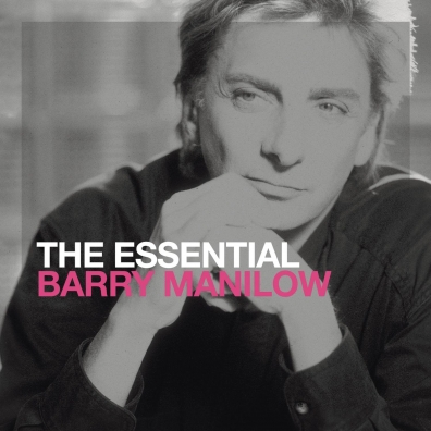 Barry Manilow (Барри Манилоу): The Essential