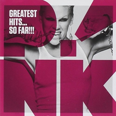 Greatest Hits...So Far!!! P!nk (Pink): Greatest Hits...So Far!!!