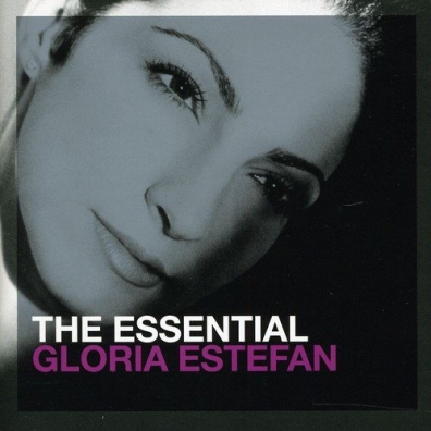 Gloria Estefan (Глория Эстефан): The Essential