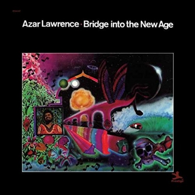 Azar Lawrence (Азар Лоуренс): Bridge Into The New Age