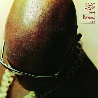 Isaac Hayes (Айзек Хейз): Hot Buttered Soul