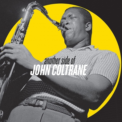 John Coltrane (Джон Колтрейн): Another Side Of John Coltrane