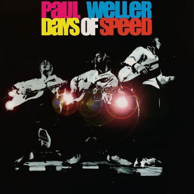 Paul Weller (Пол Уэллер): Days Of Speed