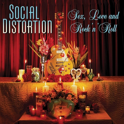 Social Distortion (Сошал Дисторшн): Sex, Love and Rock 'n' Roll