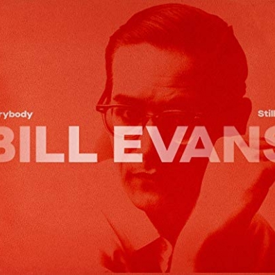 Bill Evans (Билл Эванс): Everybody Still Digs Bill Evans