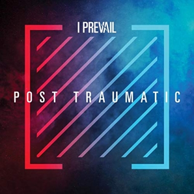 I Prevail: POST TRAUMATIC