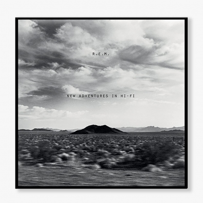 New Adventures In Hi-Fi R.E.M.: New Adventures In Hi-Fi