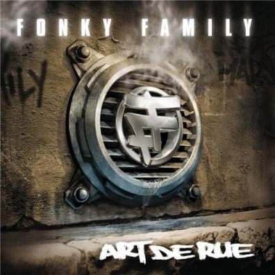 Fonky Family (Фанки Фэмили): Art de Rue