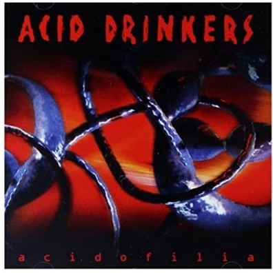 Acid Drinkers (Асид Дринкерс): Acidofilia