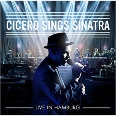 Roger Cicero (Роже Цицеро): Cicero Sings Sinatra - Live In Hamburg