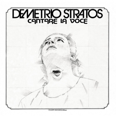 Demetrio Stratos (Деметрио Стратос): Cantare La Voce