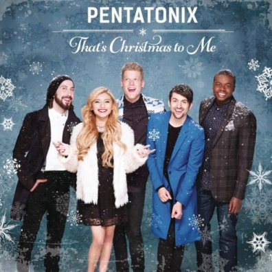 Pentatonix (Пентатоникс): That's Christmas To Me